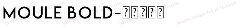 Moule Bold字体转换